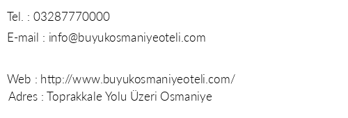Byk Osmaniye Oteli telefon numaralar, faks, e-mail, posta adresi ve iletiim bilgileri